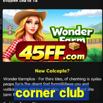 corner club